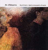 Sr Chinarro 
'La Primera Opera Envasada Al Vacio'